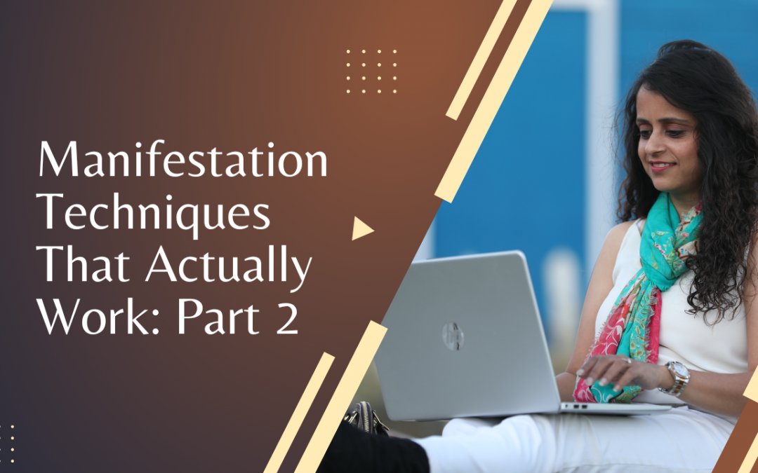 Manifestation Techniques That Actually Work