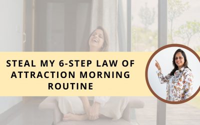 Steal My 6-Step Law Of Attraction Morning Routine