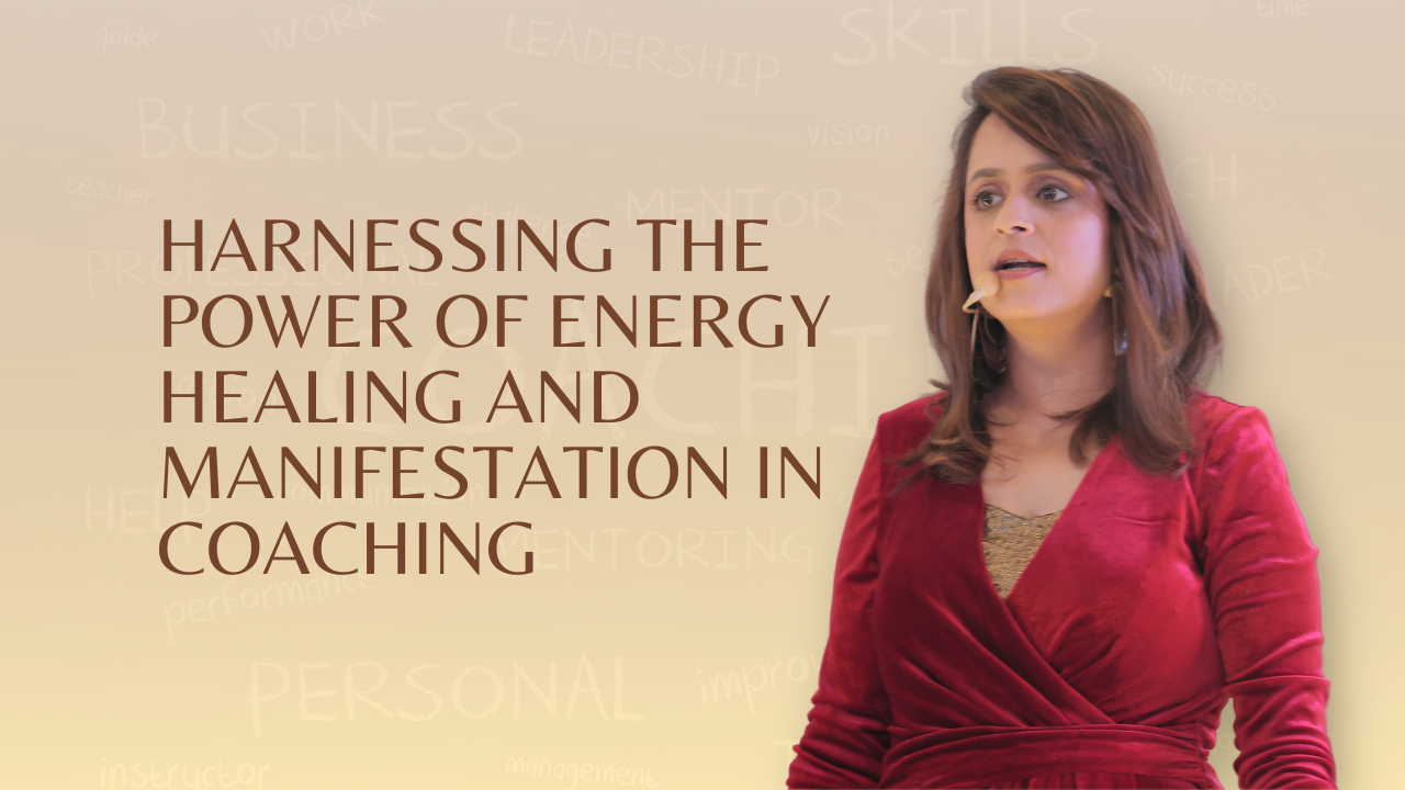 Harnessing the Power of Energy Healing and Manifestation in Coaching