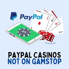 Exploring Non GamStop Casinos with PayPal The Ultimate Guide